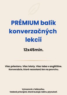 PRÉMIUM balík konverzačných lekcií 12x45min.